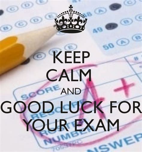 Keep Calm And Good Luck On Your Exam Pictures Photos And Images For
