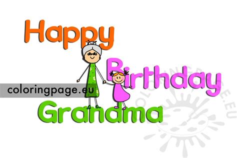 Are you looking for happy birthday grandma coloring pages? Happy birthday grandma picture - Coloring Page