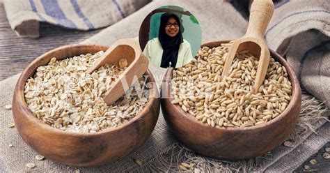 Increase your energy, lose weight, and improve your quality of life. Oat Memang Baik Untuk Kesihatan Tapi Hati-Hati Buat ...