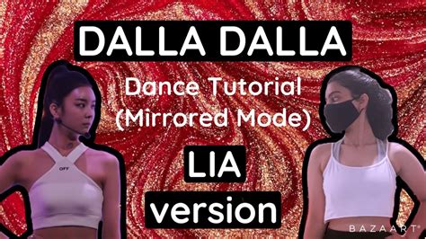 Itzy Dalla Dalla Dance Tutorial Lia Version Youtube