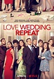 Love. Wedding. Repeat. - film 2020 - AlloCiné