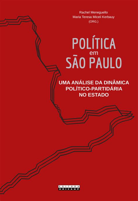 Scielo Books Pol Tica Em S O Paulo Uma An Lise Da Din Mica Pol Tico