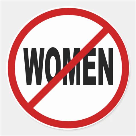 Hate Womenno Women Allowed Sign Statement Classic Round Sticker Zazzle