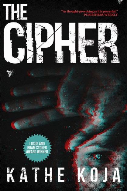 The Cipher By Kathe Koja Paperback Barnes And Noble®