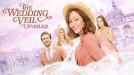 The Wedding Veil Unveiled - Hallmark Channel Movie - Where To Watch
