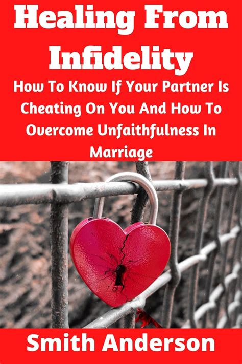 Healing From Infidelity How To Know If Your Partner Is