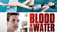 Win Tickets to the LA Premiere of Blood in the Water - Pop-Culturalist.com