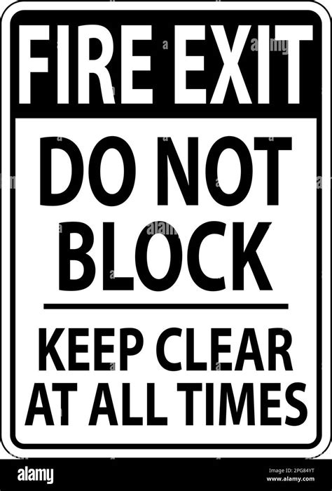 Fire Exit Do Not Block Keep Clear Sign Stock Vector Image And Art Alamy