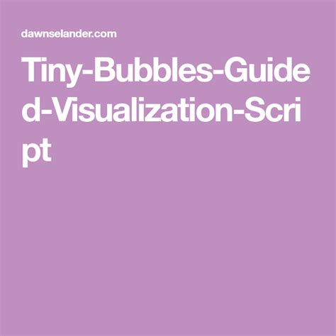 Tiny Bubbles Guided Visualization Script Guided Visualization Yoga