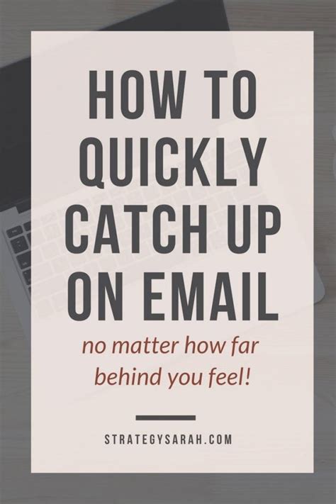 How To Catch Up On Email Quick And Easy Email Organization Tips