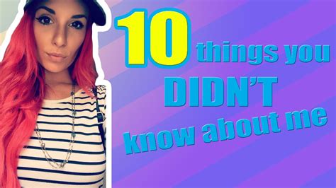 10 Things You Didnt Know About Me Youtube