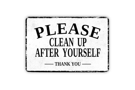 Please Clean Up After Yourself Thank You Sign Metal Sign Wall Art