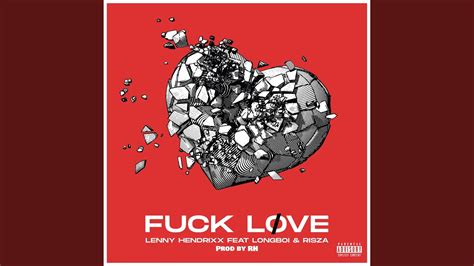 Fuck Love Feat Longboi And Risza Youtube