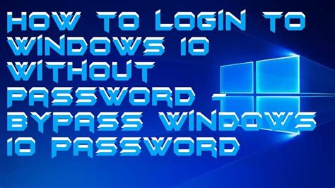 How To Login To Windows 10 Without Password Forgot Password Bypass