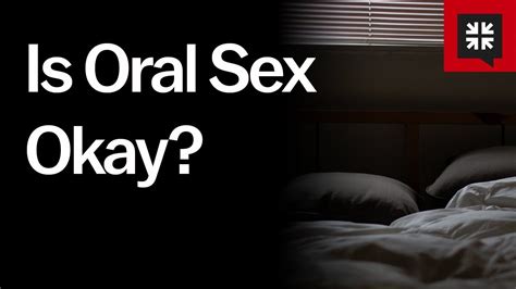 is oral sex okay youtube