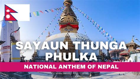 Nepal National Anthem Sayaun Thunga Phulka सयौँ थुँगा फूलका Hd