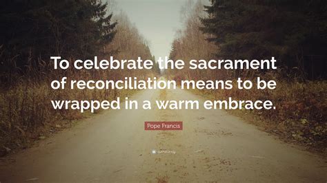 Sacrament Of Reconciliation Pope Francis