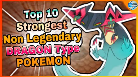 Top 10 Strongest Non Legendary Dragon Type Pokemon Kanto Galar By