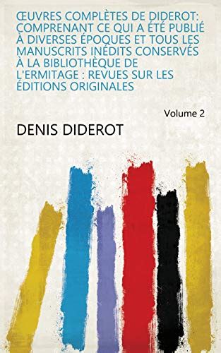Amazon Œuvres Complètes De Diderot Comprenant Ce Qui A été Publié à
