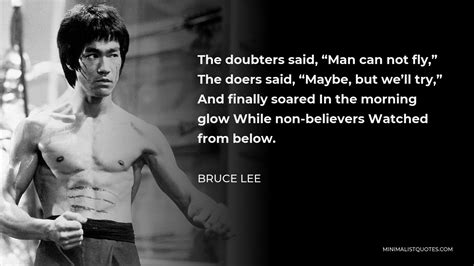 Bruce Lee Quote The Doubters Said Man Can Not Fly The Doers Said