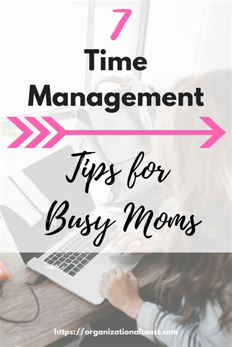 Management 7 Time Management Tips For Busy Moms