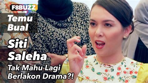 Siti Saleha Tak Suka Dibenci Tak Mahu Lagi Berlakon Drama Youtube