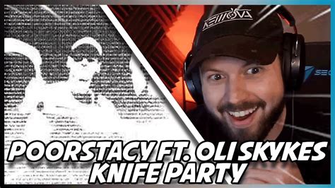 newova reacts to poorstacy knife party ft oli sykes official audio youtube