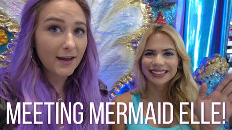 Meeting Mermaid Elle Youtube
