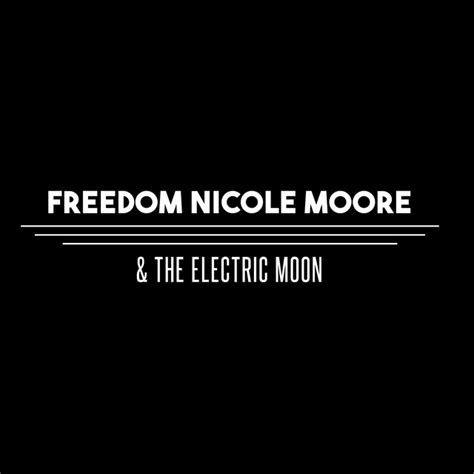 Freedom Nicole Moore Spotify