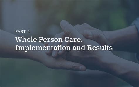 Whole Person Care With Clarity Implementation And Results