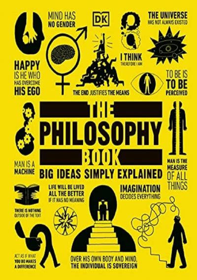 Read Book The Philosophy Book Big Ideas Simply Explained