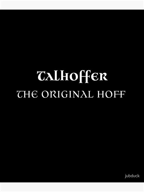 Talhoffer The Original Hoff Poster By Jubduck Redbubble