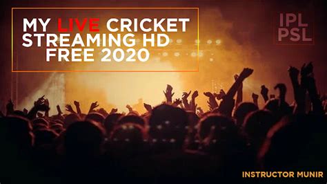 Best Free Mylivecricket Streaming Hd 2020 Instructor Munir