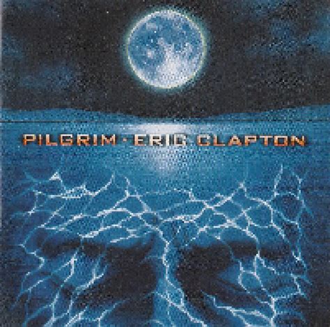 Pilgrim Cd 1999 Re Release Von Eric Clapton