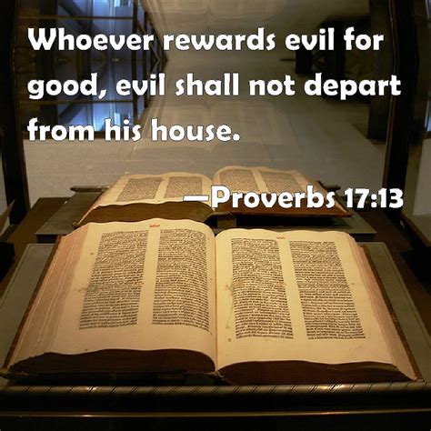 Proverbs 1713 Whoever Rewards Evil For Good Evil Shall Not Depart