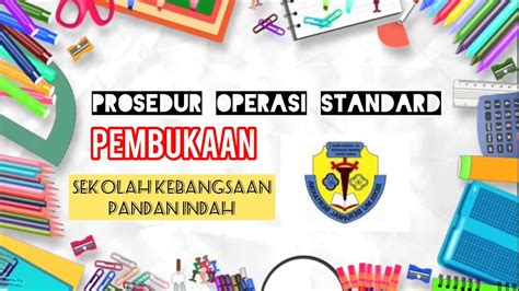 Adapun paket sop yang ditawarkan ini, meliputi: Prosedur Operasi Standard Pembukaan Sekolah SK Pandan ...