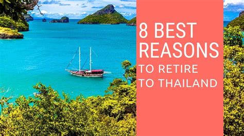 8 Best Reasons To Retire To Thailand Living In Thailand Youtube