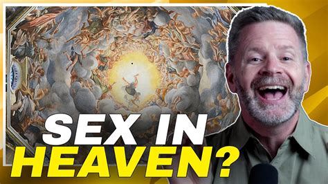 Will There Be Sex In Heaven Good News About Sex And Marriage Youtube