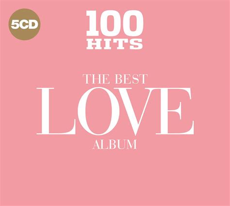 100 Hits: The Best Love Album - Various Artists | Songs, Reviews ...