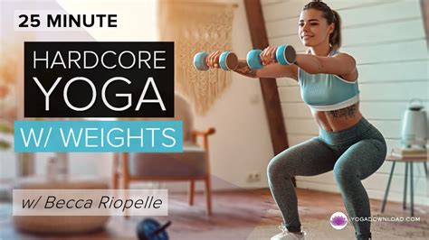 Hardcore Yoga With Weights™ Mini Bootcamp Free 25 Min Fitness Yoga