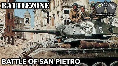 Battlezone World War 2 Documentary Battle Of San Pietro S2e12