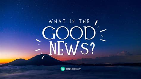 What Is The Good News Why We Need The Gospel Today