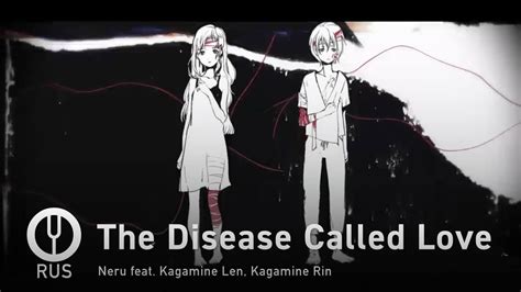 [vocaloid на русском] The Disease Called Love [onsa Media] Youtube