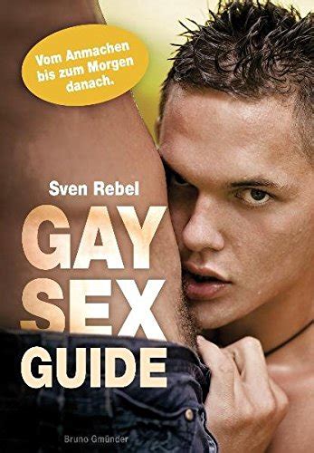 Gay Sex Guide Sven Rebel 9783867871280 Zvab