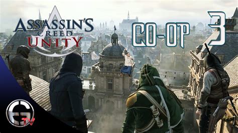 Assassin S Creed Unity T Rk E Oynan Co Op G Revler B L M Napolyon