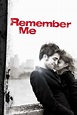 Remember me (film) - Réalisateurs, Acteurs, Actualités