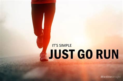 Just Run Running Motivation Running Fitness Motivation