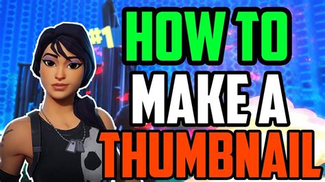 How To Make A Thumbnail Fast Free Thumbnail Template Fortnite