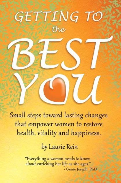 Getting To The Best You Small Steps Toward Lasting Changes That