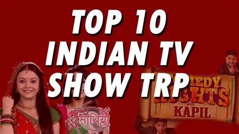 Top 10 Indian Tv Serials Rating Trp Points Month Wise By